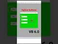 Option button in VB 6 0