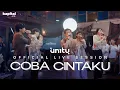 Download Lagu Awal Terbaik UN1TY - Coba Cintaku (Official Live Session)
