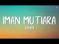 Raihan - Iman Mutiara (Lirik)