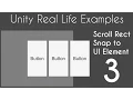 Unity 5 UI Tutorial - Scroll Rect Snap to Element Part 03