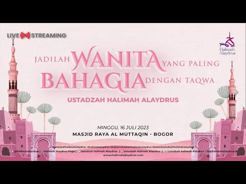 Download MP3 WANITA PALING BAHAGIA - USTADZAH HALIMAH ALAYDRUS