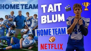 home teams tait blum loves kevin james