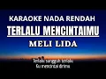 Download Lagu Meli LIDA - Terlalu Mencintaimu (Karaoke Lower Key Nada Rendah -4 Em)