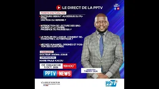 VOUS SUIVEZ PPTV NEWS