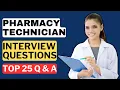 Pharmacy Technician Interview Questions and Answers for 2025