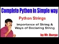 Python Strings Importance of String and Ways of Declaring String by Durga Sir