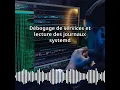 Debogage de services et lecture des journaux systemd Expert CyberSecurite DevSecOps