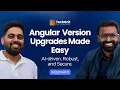 Angular Version Upgrades Made Easy AI-driven Robust and Secure