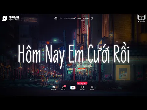 Download MP3 Vì Ngày Hôm Nay Em Cưới Rồi - Hôm Nay Em Cưới Rồi, Ngày Em Đẹp Nhất, Gió - Nhạc Lofi Chill Buồn 2023