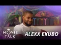 AMC Movie Talk Alexx Ekubo Reveals His Career Journey Inspiring Messages