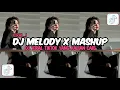 Lagu MELODY X MASHUP SLOW KANE X MY NECK MY BACK - IQBAL REMIX