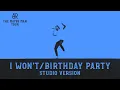 Download Lagu I Won't/Birthday Party Mashup (From “The Maybe Man Tour” | Studio Version)