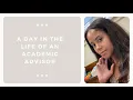 Academic Advisor Day in the Life