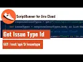 ScriptRunner for Jira Cloud - Get Issue Types also for Next gen