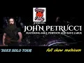 Lagu John Petrucci feat. Mike Portnoy and Dave LaRue - 2022 tour. Full Show. Multicam.