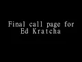Final call page for Ed Kratcha
