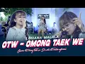 Lagu Lusiana Malala - OTW - Omong Taek We (Official Music Live) Ancen otw omong taek we