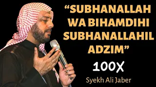 Download Subhanallah Wabihamdihi Subhanallahil Azim 100x - Syekh Ali Jaber MP3
