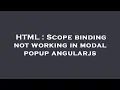 HTML Scope binding not working in modal popup angularjs