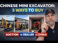 Chinese Mini Excavator Buying Guide Auction vs Dealer vs Direct From China