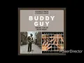Download Lagu What Kind of Woman is This - Buddy Guy (Lyrics)