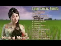 Lagu NINING MEIDA [ Full Album ] LAGU SUNDA PALING ENAK DIDENGAR SAAT SANTAI