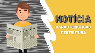 GÊNERO TEXTUAL NOTÍCIA - Características e estrutura do texto jornalístico.