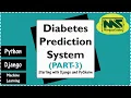 Django project on Machine learning Diabetes Prediction System Part3 Starting with Django PyCharm