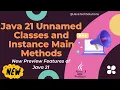 Java 21 features - Unnamed Classes and Main Methods