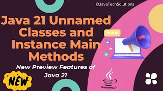 Java 21 features - Unnamed Classes and Main Methods