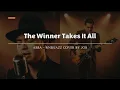 Lagu The Winner Takes It All - ABBA - Male RNB/Jazz Cover  (Lyric Video)
