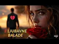 Download Lagu 3 ljubavne balade 💔 Emotivne pesme za srce i dušu – Dartox Srbija