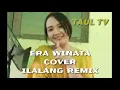 Download Lagu cover remix ilalang era Winata ft Mf taul MMD GROUP