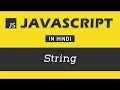 - Strings JavaScript Tutorial in Hindi Javascript in Hindi in 2023