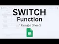 How to Use SWITCH Function in Google Sheets