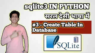 CREATE TABLE in python sqlite3 - Python with databases In hindi CodeWithHarry