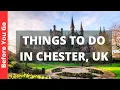 Download Lagu Chester England Travel Guide: 15 BEST Things To Do In Chester, UK