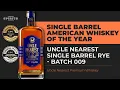 2024 Single Barrel American Whiskey Of The Year Uncle Nearest Single Barrel Rye