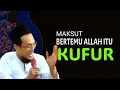 Download Lagu KH. MUKHLASON ROSYID💥 BERTEMU ALLAH ITU KUFUR