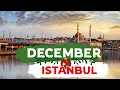 DECEMBER in ISTANBUL 2025 Weather Crowds New Year