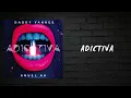 Daddy Yankee & Anuel AA - Adictiva