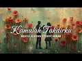 Nagita Slavina & Raffi Ahmad - Kamulah Takdirku (Video Lirik)