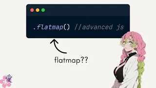 Advanced JavaScript flatMap explained