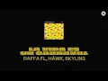 Raffa FL, HÄWK, Skylin3 – La Vida Es Un Carnaval (Official Audio)