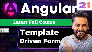 Angular 21 tutorial in Hindi Template Driven Forms Explained HTML Controlled Forms