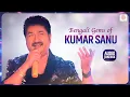 Lagu Bengali Gems of Kumar Sanu - Bengali Hit Jukebox | Ashuk Bandha Duniya O Duniya | Romantic Melodies