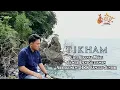 Download Lagu Tikham || Cipt. Basnal Ma'as || Cover Deni Setiawan || Arragement HRK Canggu Junior