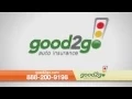 Good2Go Auto Insurance - Minimum Coverage As Little As 20 Down
