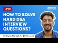 How To SOLVE Hard DSA INTERVIEW QUESTIONS Solve DSA Interview Questions Fast Coding Ninjas