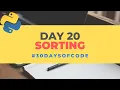 Sorting 30 Days of Code in Python Day 20